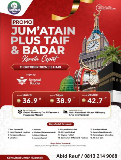Umrah Jumatain, Plus Thaif dan Badar, Kereta Cepat ,15 Hari, Btt Ahz,  11 Oktober 2026